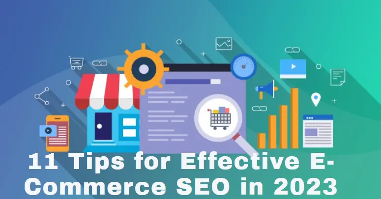 11 tips for effective e-commerce seo in 2023