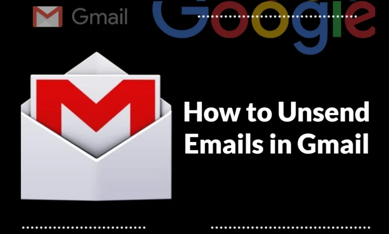 How to Unsend Emails in Gmail