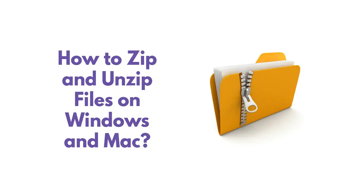 how-to-zip-and-unzip-files-on-windows-and-mac