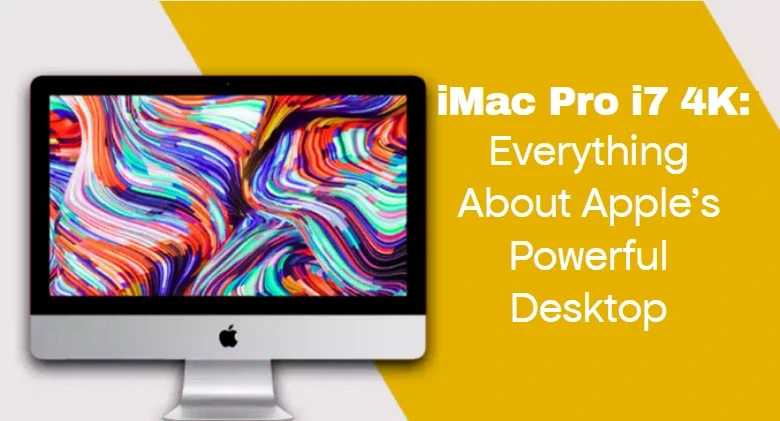 iMac Pro i7 4K: