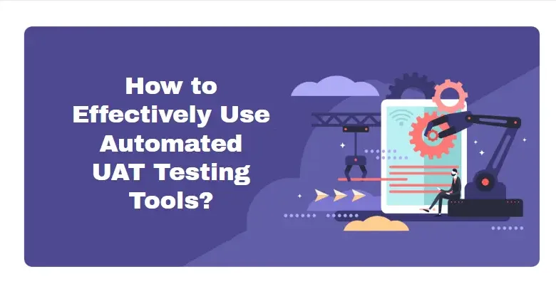 Automated UAT Testing Tools