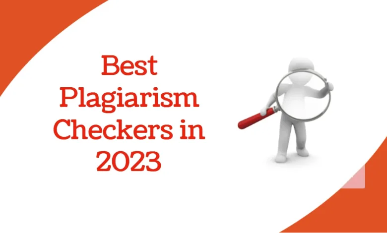 Plagiarism Checkers in 2023