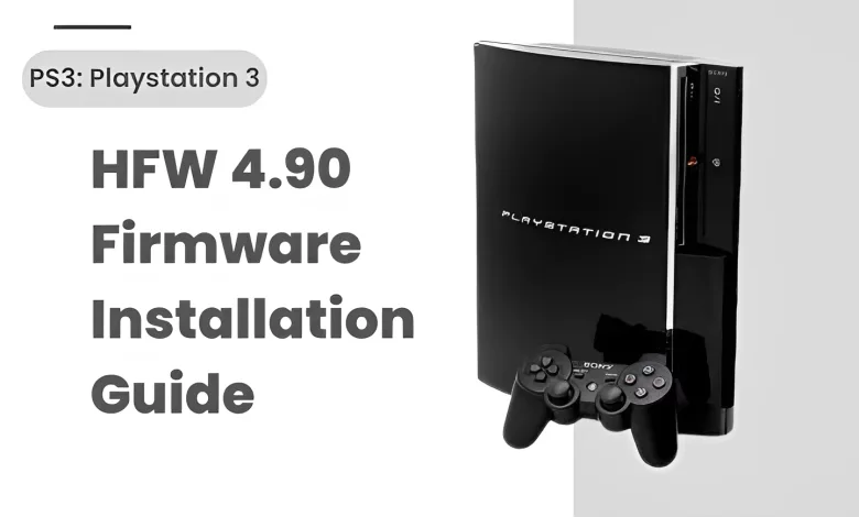 Elevate Your Gaming: Installing HFW 4.90 for Enhanced PS3 Performance