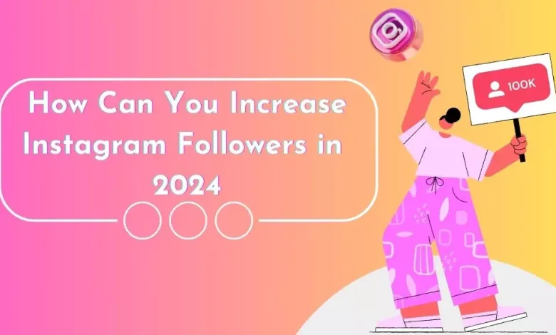 Increase Instagram Followers